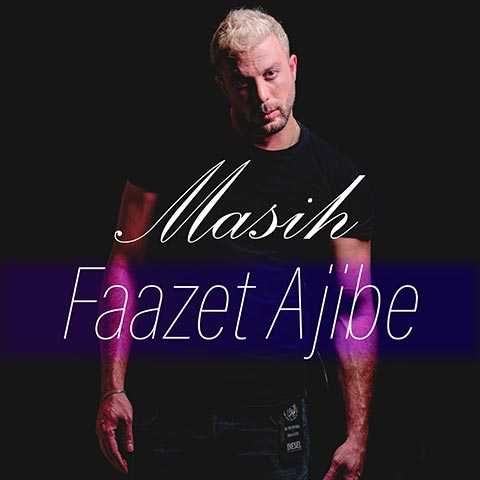 Masih Faazet Ajibe